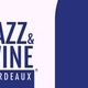 Festival Jazz And Wine 2019 Bordeaux Gironde
