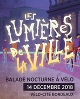 Les lumières de la ville Balade nocturne à Bordeaux 2018